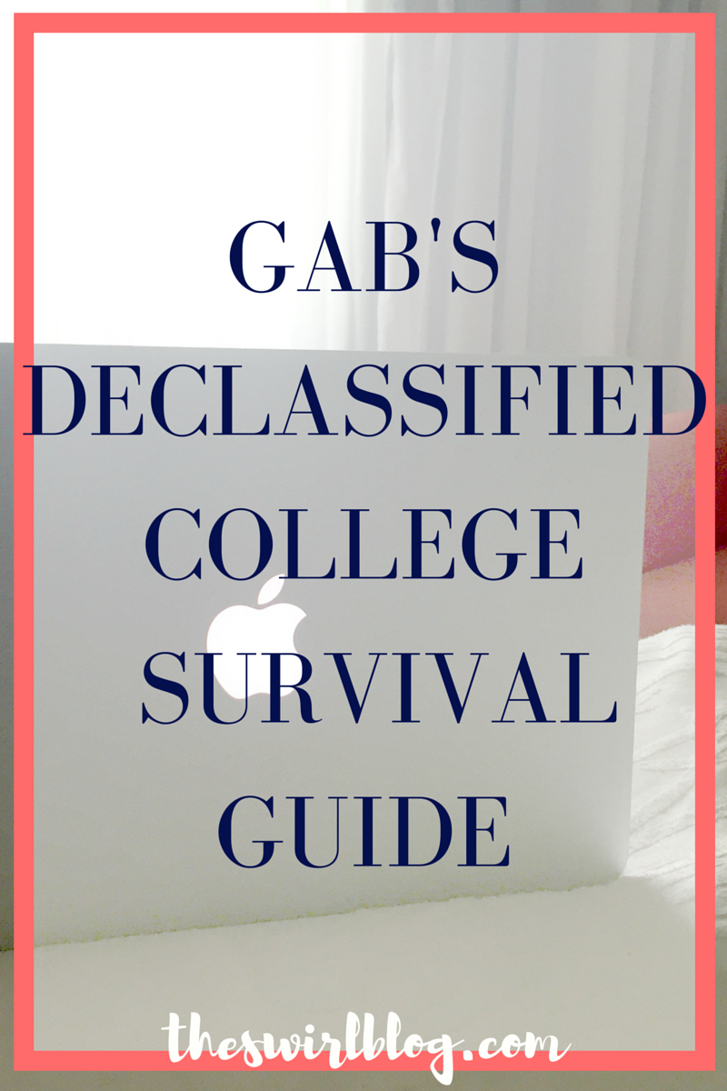 Gab’s Declassified College Survival Guide