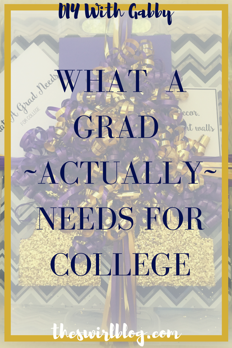What A Grad Needs For College: A DIY
