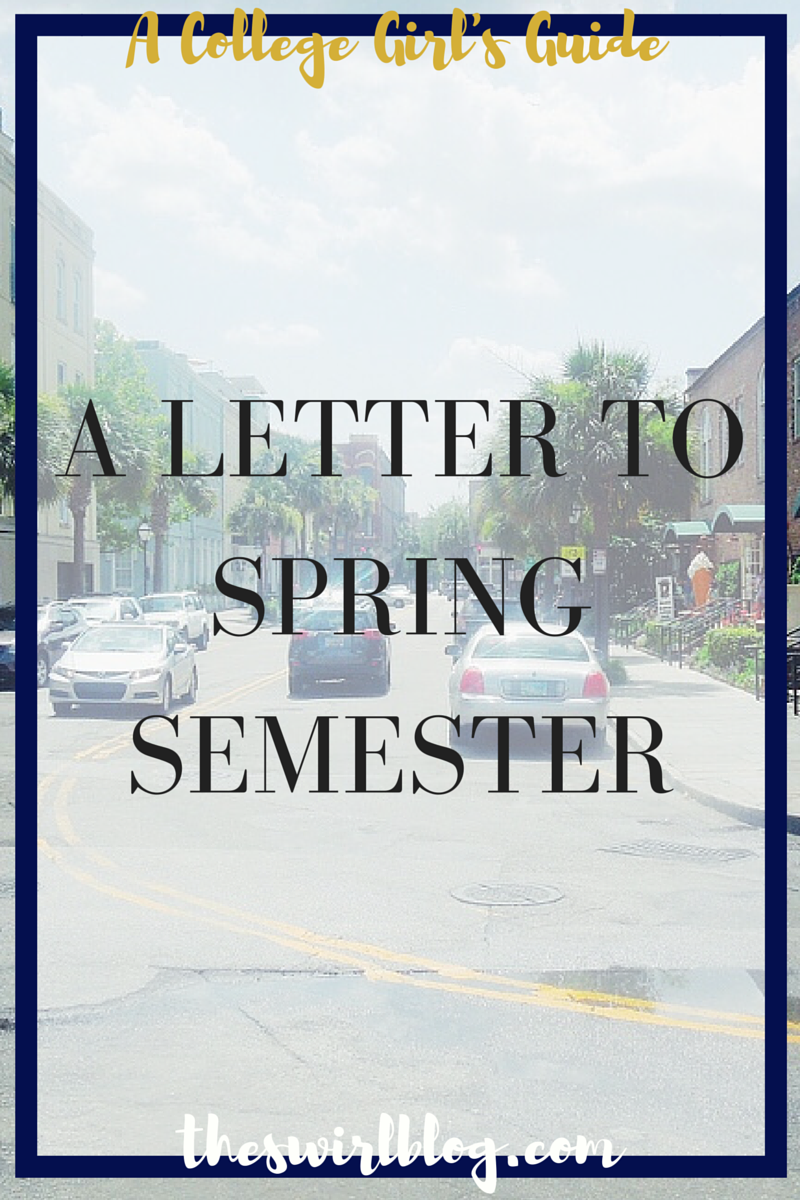 A Letter to Spring Semester