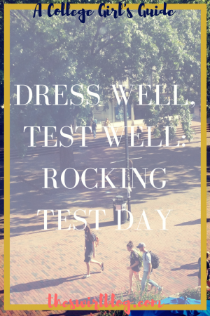 Dress Well Test Well Test Day Outfits
