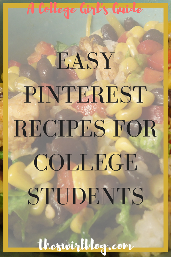 A College Girl’s Guide: Easy Pinterest Recipes!