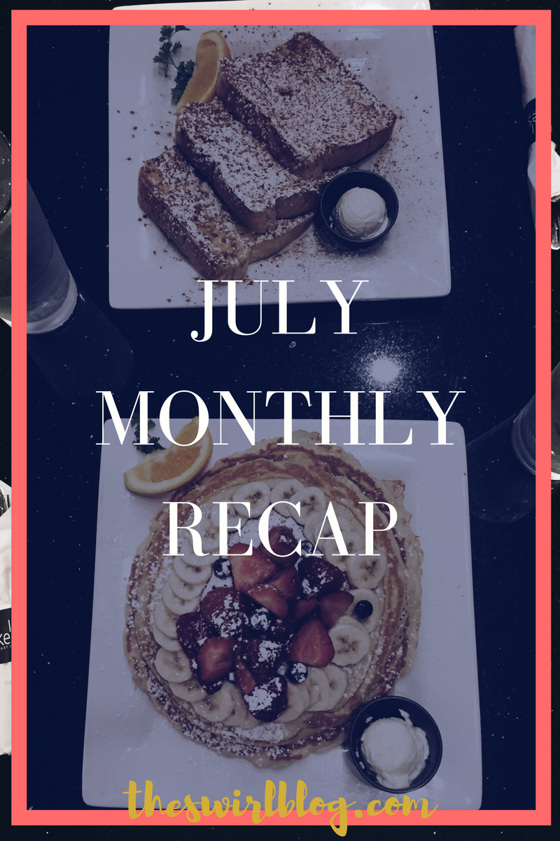 July Monthly Recap