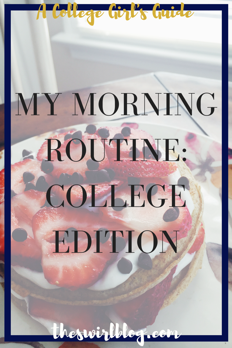 My Morning Routine: College Edition!