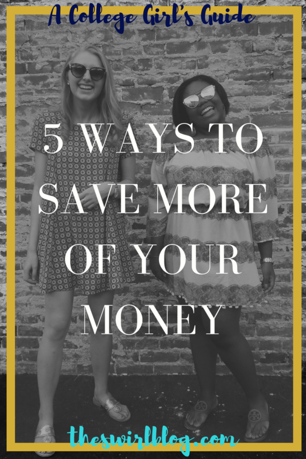 A College Girl’s Guide: 5 Tips for Saving Your Money!