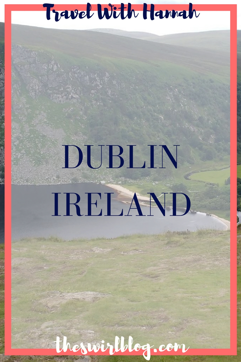 Travel with Hannah: Weekend in Dublin, Ireland