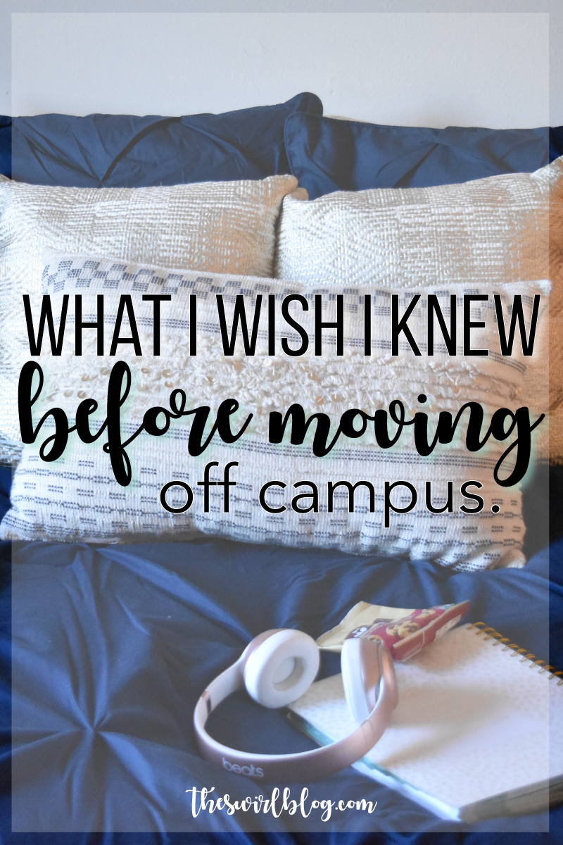 What I Wish I Knew Before Moving Off Campus