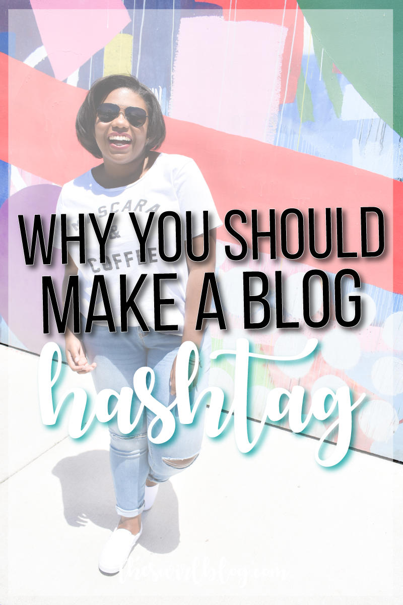 Why You Should Start A Hashtag For Your Blog!