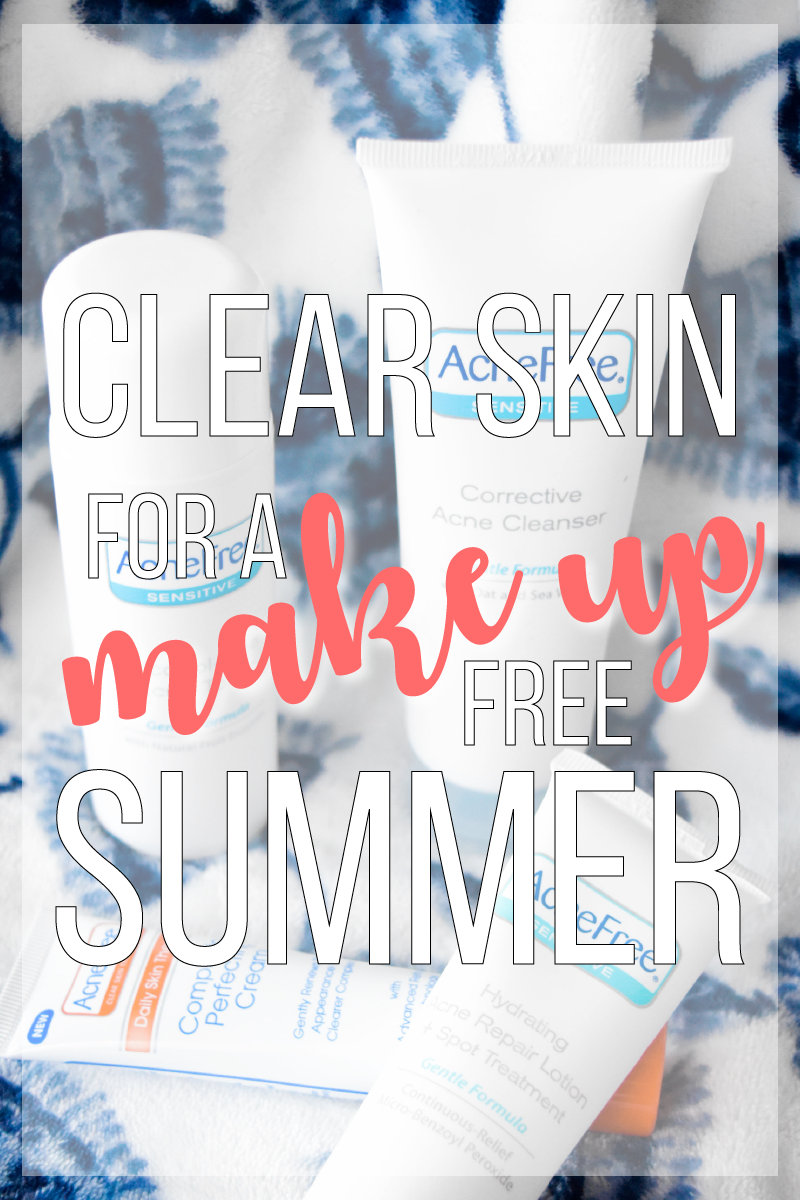 How I Maintain My Clear Skin for a Makeup Free Summer!