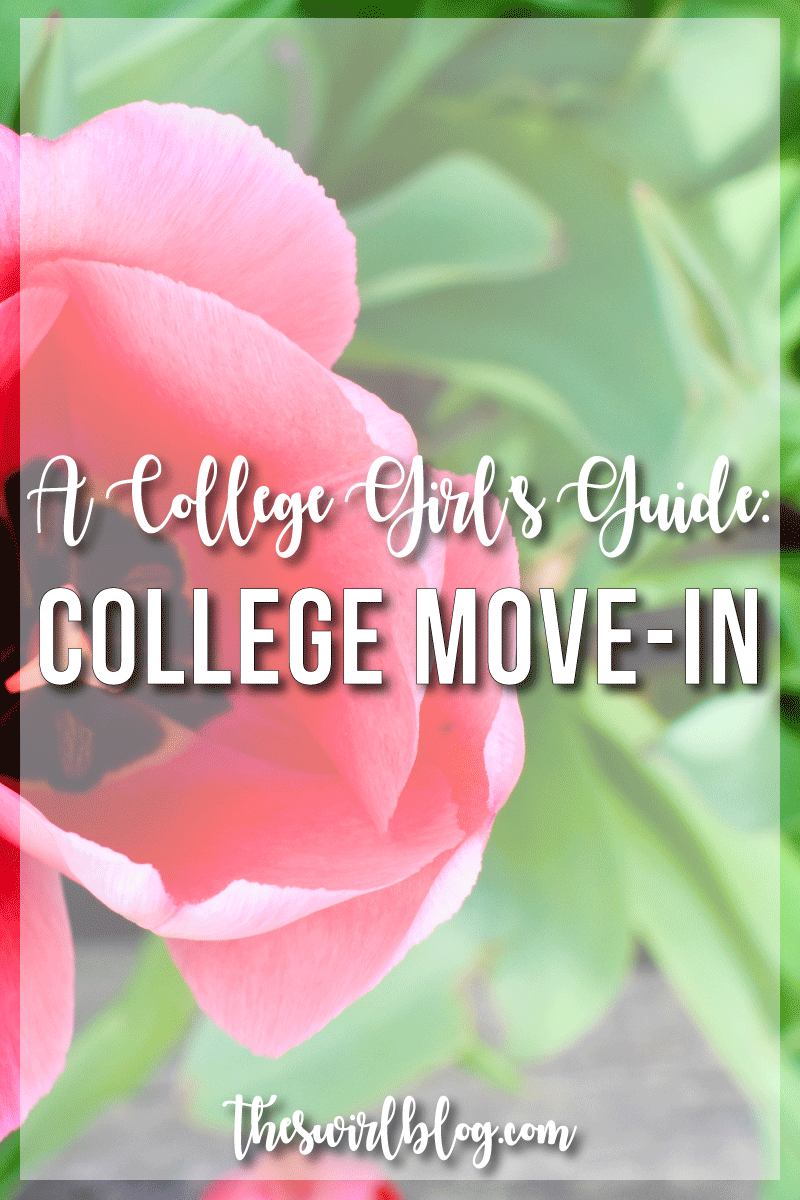 A College Girl’s Guide: College Move-In