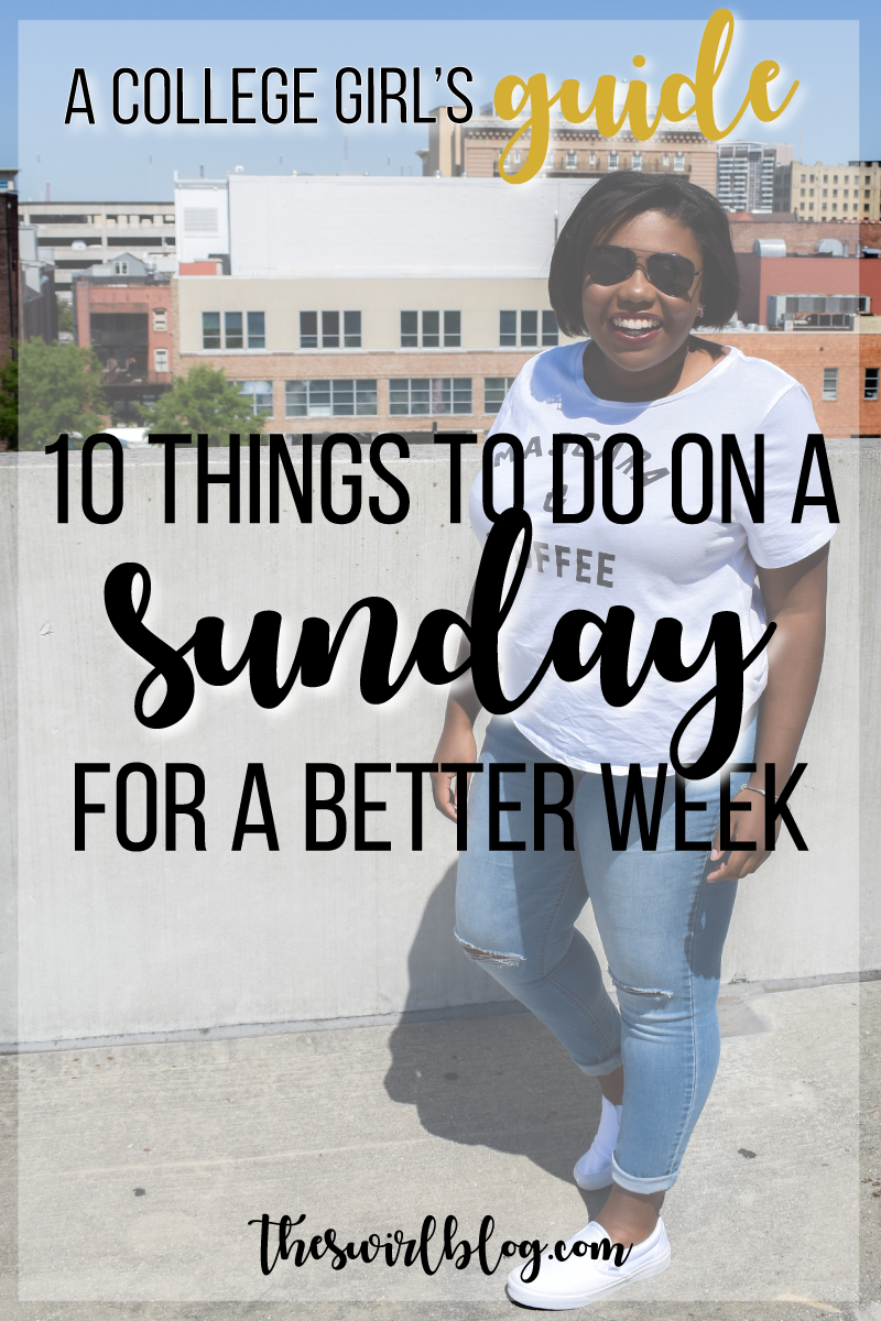 10 Things To Do On Sunday to Improve Your Week!