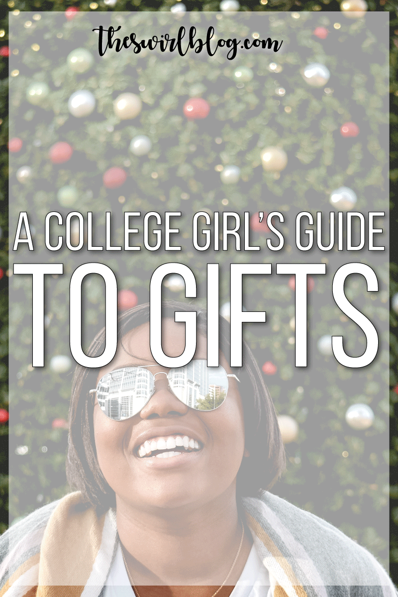 A College Girl’s Gift Guide!