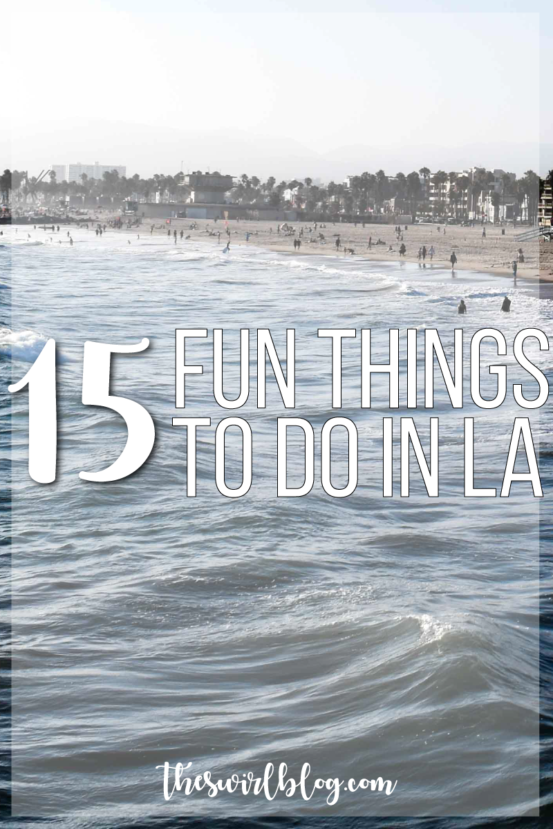 15 Things to Do Your First Time In LA!