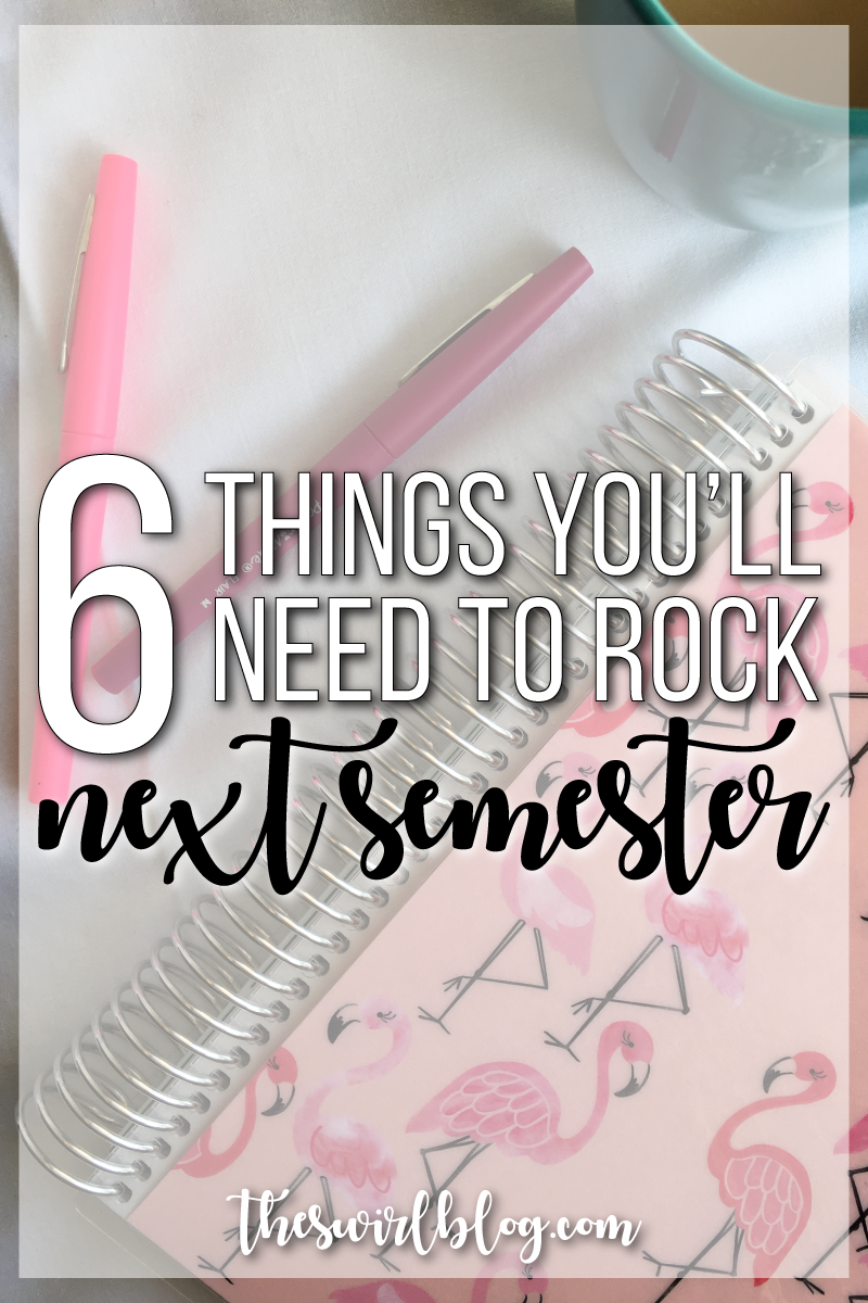 6 Things You’ll Need To Rock Your Next Semester