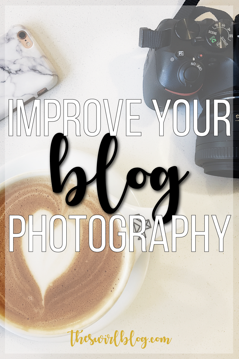 Blogger Basics: How to Improve Your Blog Photography