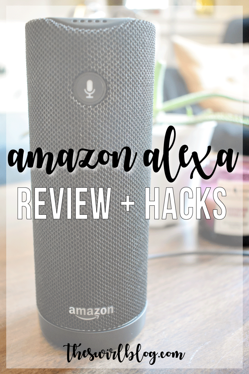 Amazon Alexa Review + Hacks
