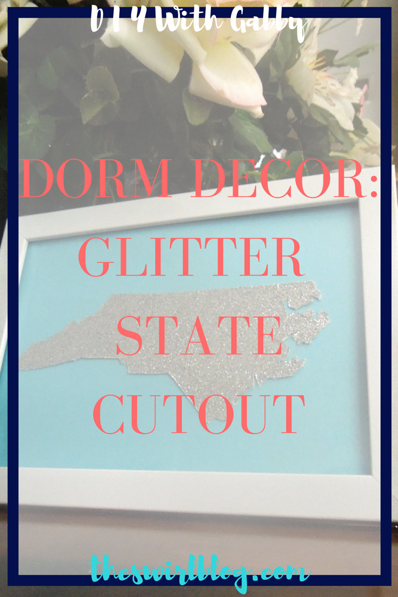 DIY Dorm Decor Day 3: Framed Glitter State Cut Out