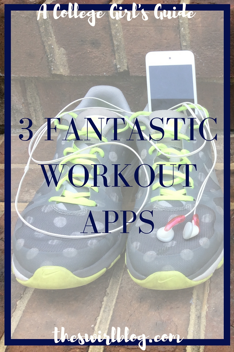 Work it Out: 3 Fantastic Workout Apps for College Students