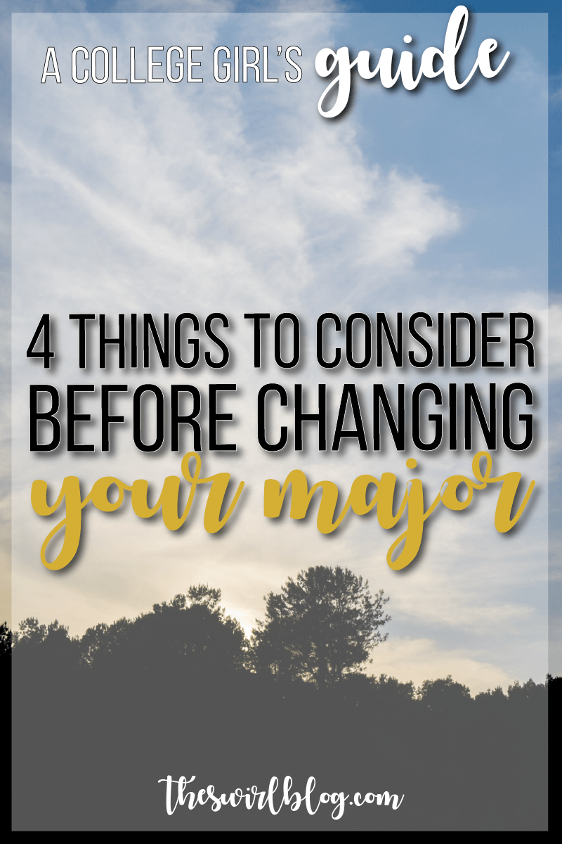 4 Things To Consider Before Changing Your Major