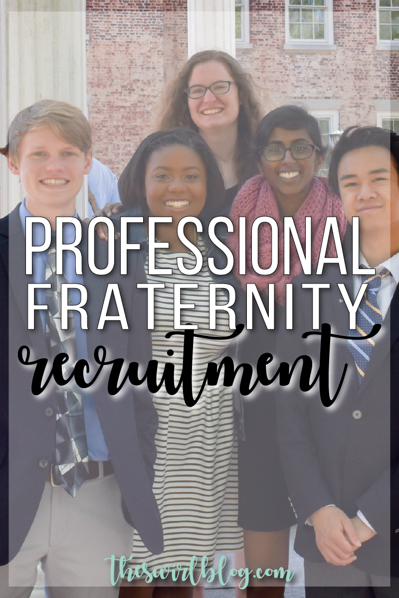 A College Girl’s Guide to Professional Fraternity Recruitment!