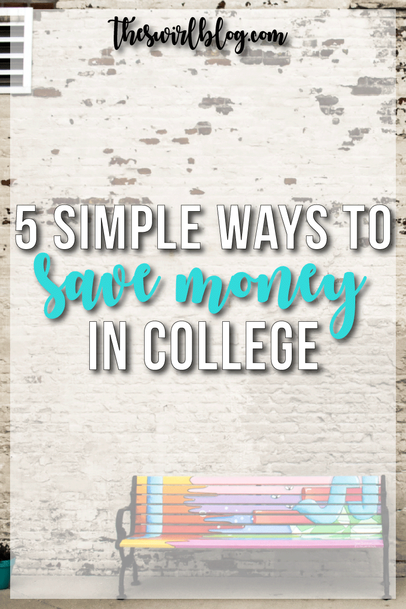 5 Simple Ways to Save Money in College
